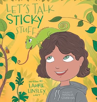 Cover for Laurie Linsley · Let's Talk Sticky Stuff (Hardcover Book) (2022)