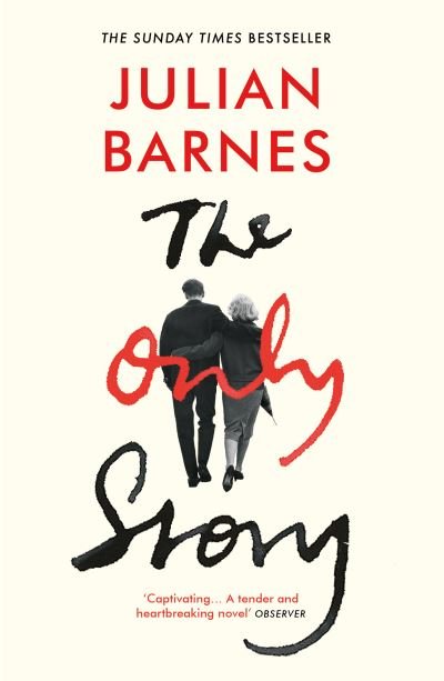 Cover for Julian Barnes · The Only Story (Paperback Bog) (2019)