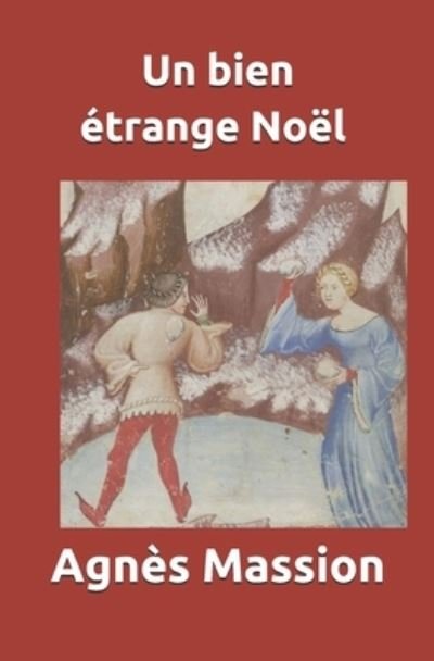 Cover for Agnes L. Massion · Un bien etrange Noel (Paperback Book) (2016)