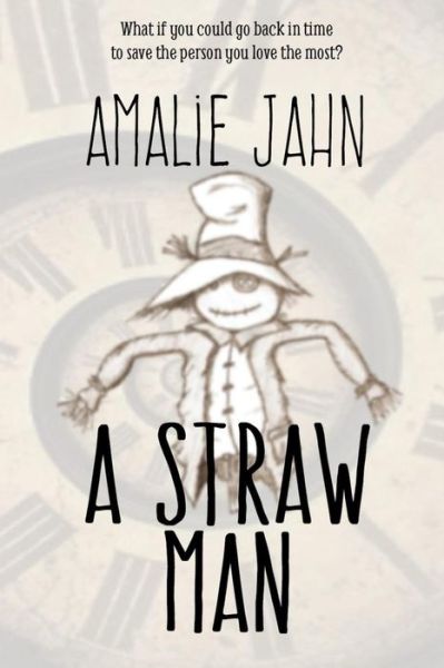 Cover for Amalie Jahn · A Straw Man (Paperback Book) (2016)