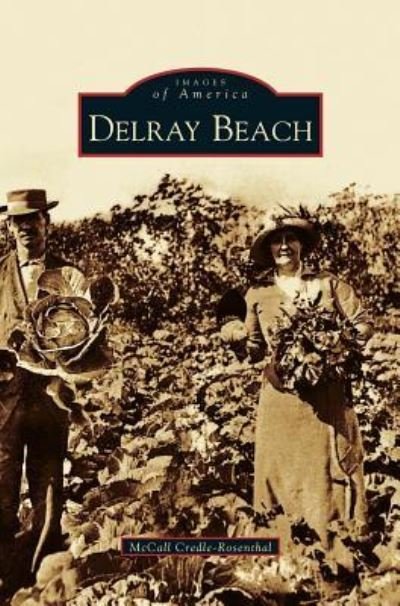 Cover for McCall Credle-Rosenthal · Delray Beach (Hardcover Book) (2003)