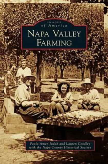 Cover for Paula Amen Judah · Napa Valley Farming (Hardcover Book) (2011)