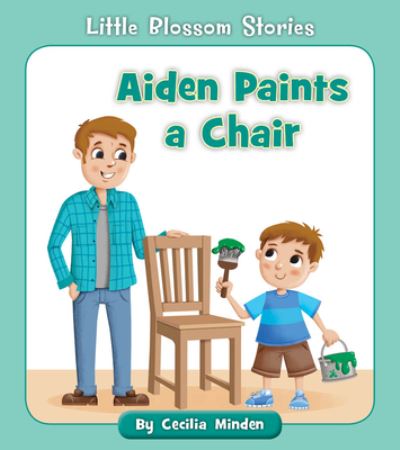 Cover for Cecilia Minden · Aiden Paints a Chair (N/A) (2022)