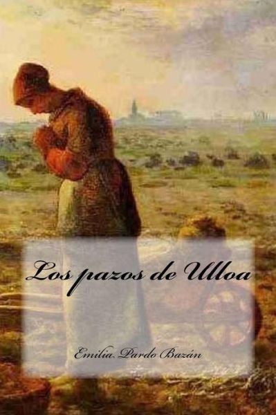 Cover for Emilia Pardo Bazan · Los pazos de Ulloa (Paperback Book) (2016)