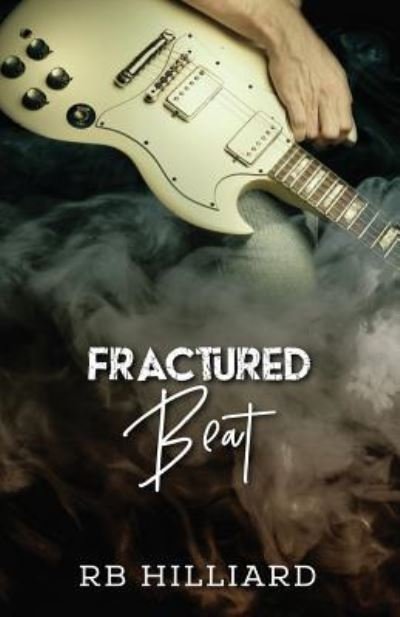 Cover for Rb Hilliard · Fractured Beat (Pocketbok) (2016)