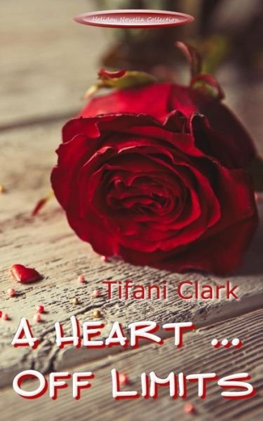 Cover for Tifani Clark · A Heart Off Limits (Paperback Bog) (2016)