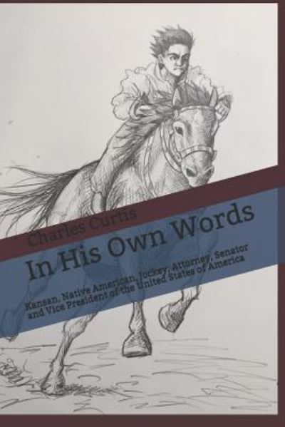 Cover for Charles Curtis · In His Own Words (Paperback Book) (2019)