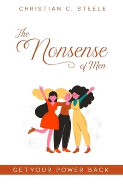 The Nonsense of Men - Corey Larue - Livros - BookBaby - 9781543983661 - 8 de junho de 2020