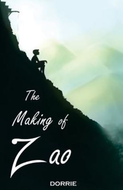 Cover for Dorrie · The Making of Zao (Paperback Book) (2017)