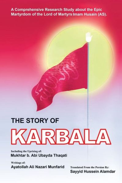 Cover for Ayatolla Ali Nazari Munfarid · The Story of Karbala (Paperback Book) (2019)