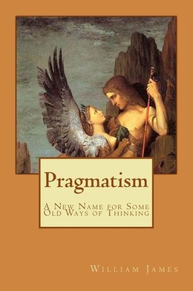 Cover for William James · Pragmatism (Taschenbuch) (2017)