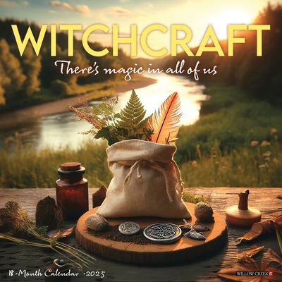 Willow Creek Press · Witchcraft-There's Magic in All of Us 2025 12 X 12 Wall Calendar (Calendar) (2024)