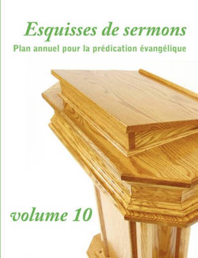 Cover for Dany Gomis · Esquisses de sermons, vol. 10 (Pocketbok) [French edition] (2009)