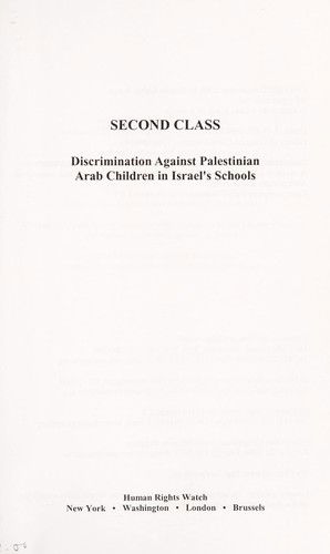 Cover for Human Rights Watch · Second Class: Discrimination Against Palestinian Arab Children in Israel's Schools (Paperback Book) (2002)