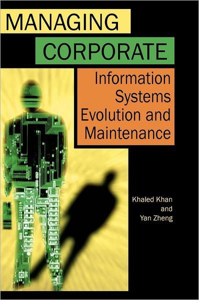 Cover for Yan Zheng · Managing Corporate Information Systems Evolution and Maintenance (Gebundenes Buch) (2004)