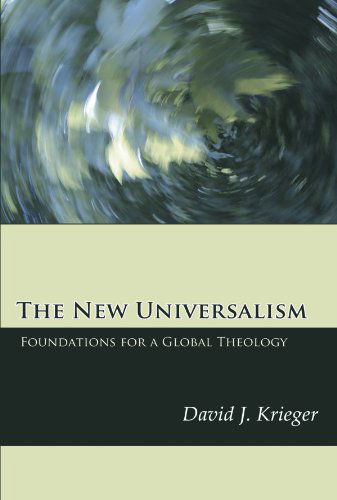 Cover for David J. Krieger · The New Universalism: Foundations for a Global Theology (Paperback Book) (2006)