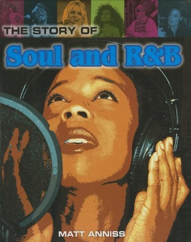 Cover for Matt Anniss · The Story of Soul and R&amp;b (Pop Histories) (Gebundenes Buch) (2013)