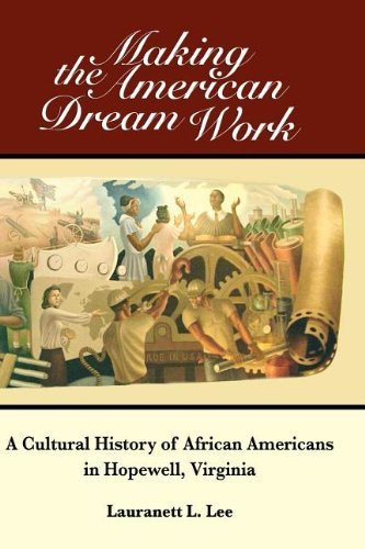 Cover for Lauranett L Lee · Making the American Dream Work: A Cultural History of African Americans in Hopewell, Virginia (Innbunden bok) (2008)