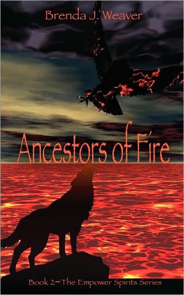 Cover for Brenda J Weaver · Ancestors of Fire (Paperback Book) (2010)