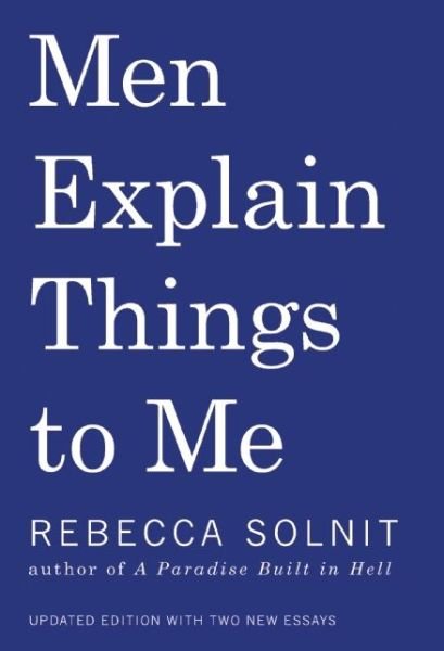 Cover for Rebecca Solnit · Men Explain Things to Me (Pocketbok) (2015)