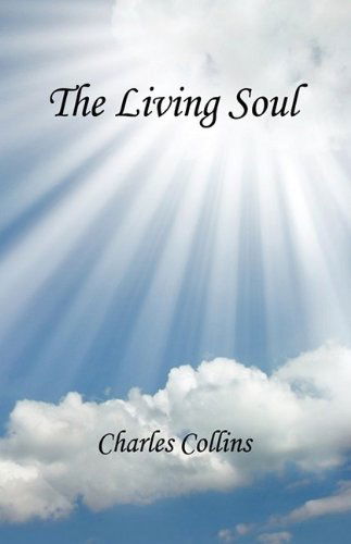 Cover for Charles Collins · The Living Soul (Paperback Book) (2009)