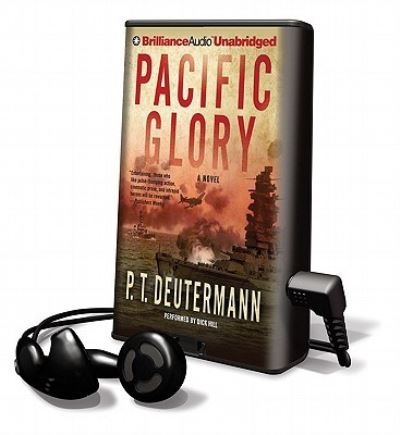 Pacific Glory - P T Deutermann - Other - Findaway World - 9781611066661 - March 15, 2011