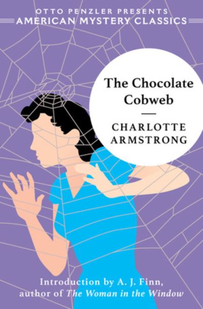 Cover for Charlotte Armstrong · The Chocolate Cobweb - An American Mystery Classic (Hardcover Book) (2020)