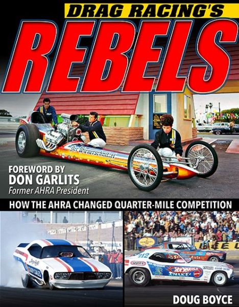 Cover for Doug Boyce · Drag Racing's Rebels: How the AHRA Changed QuarterMile Competition (Paperback Book) (2023)