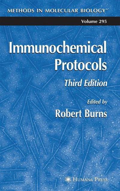 Cover for Robert Burns · Immunochemical Protocols - Methods in Molecular Biology (Paperback Book) [Softcover reprint of hardcover 3rd ed. 2005 edition] (2010)