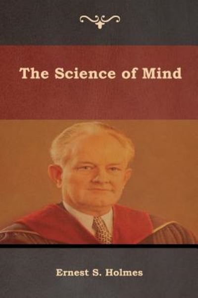 Cover for Ernest S Holmes · The Science of Mind (Hardcover Book) (2019)