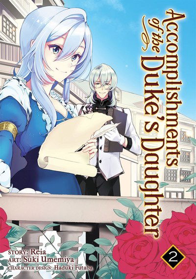 Accomplishments of the Duke's Daughter (Manga) Vol. 2 - Accomplishments of the Duke's Daughter (Manga) - Reia - Kirjat - Seven Seas Entertainment, LLC - 9781626929661 - tiistai 4. joulukuuta 2018