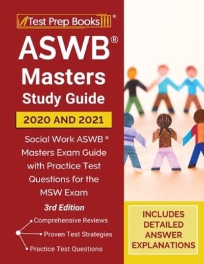 Cover for TPB Publishing · ASWB Masters Study Guide 2020 and 2021 : Social Work ASWB Masters Exam Guide with Practice Test Questions for the MSW Exam [3rd Edition] (Paperback Book) (2020)
