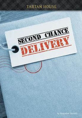 Cover for Brandon Terrell · Second Chance Delivery (Hardcover Book) (2016)