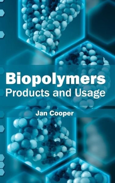 Cover for Jan Cooper · Biopolymers: Products and Usage (Hardcover bog) (2015)