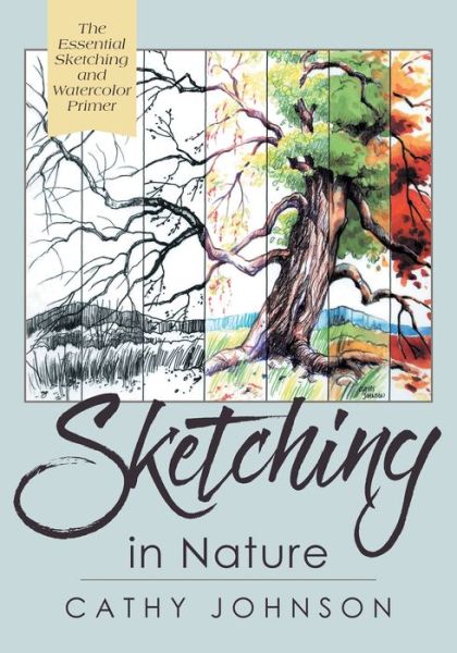 Cover for Cathy Johnson · The Sierra Club Guide to Sketching in Nature, Revised Edition (Paperback Book) [Reprint edition] (2018)