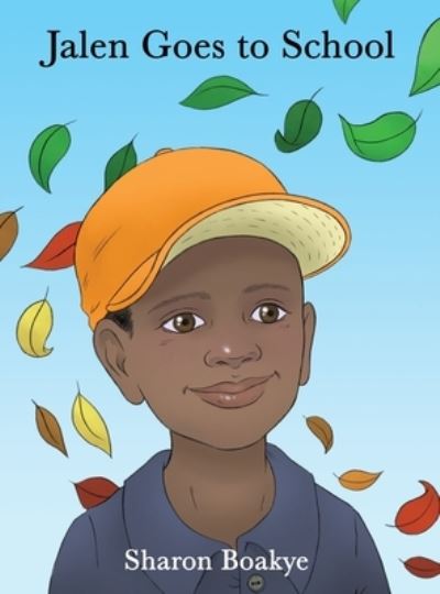 Cover for Sharon Boakye · Jalen Goes to School (Hardcover Book) (2021)
