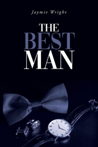 Cover for Jaymie Wright · The Best Man (Paperback Book) (2020)