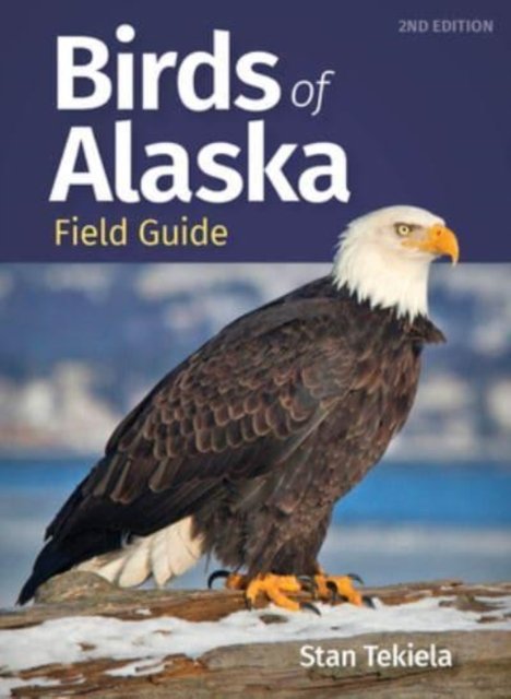 Cover for Stan Tekiela · Birds of Alaska Field Guide - Bird Identification Guides (Pocketbok) [2 Revised edition] (2023)