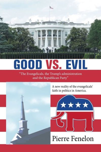 Cover for Pierre Fenelon · Good Vs. Evil (Paperback Book) (2021)