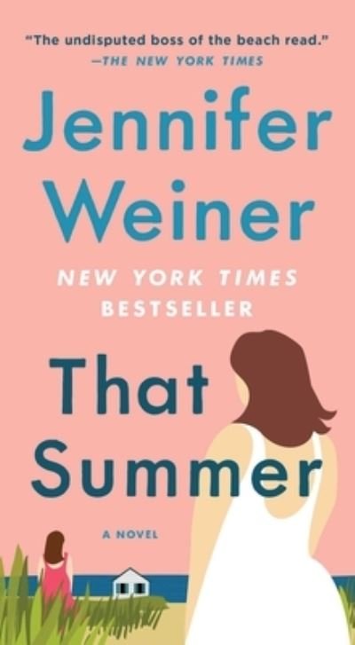 Cover for Jennifer Weiner · That Summer: A Novel (Paperback Book) (2023)