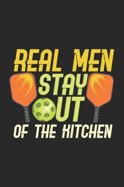 Cover for Funny Notebooks · Real Men Stay Out Of The Kitchen (Paperback Book) (2019)