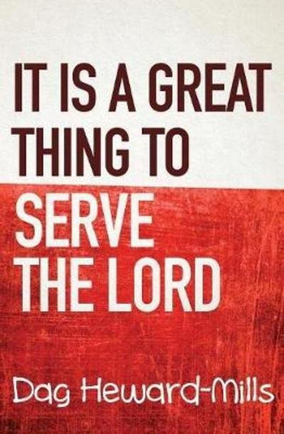 Cover for Dag Heward-Mills · It Is a Great Thing to Serve the Lord (Paperback Book) (2018)