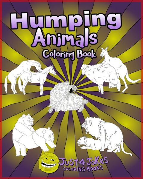 Cover for Just 4 Jokes Coloring Books · Humping Animals (Paperback Book) (2019)