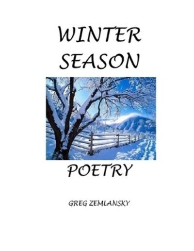 Cover for Greg Zemlansky · Winter Season Poetry (Pocketbok) (2019)
