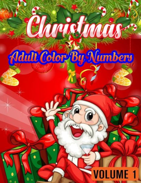 Christmas Adult Color by Numbers 50 Color by Numbers Christmas Coloring Pages for Adult ... . 100 Peg 50 Christmas Numbers Images - Rainbow Publishing - Books - Independently Published - 9781709613661 - November 19, 2019