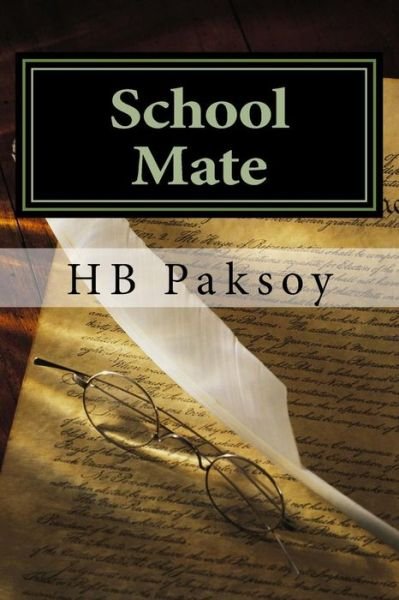 Cover for Hb Paksoy · School Mate (Paperback Book) (2018)