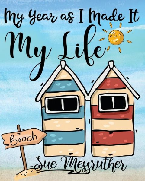 Cover for Sue Messruther · My Life (Paperback Book) (2018)