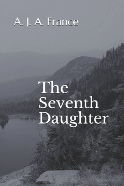 Cover for A J a France · The Seventh Daughter (Paperback Book) (2018)