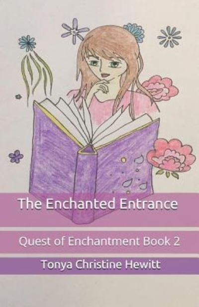 Cover for Tonya Christine Hewitt · The Enchanted Entrance (Paperback Bog) (2019)