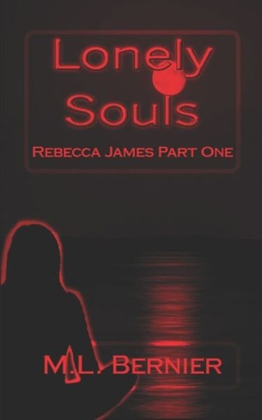Cover for M L Bernier · Lonely Souls (Paperback Book) (2018)